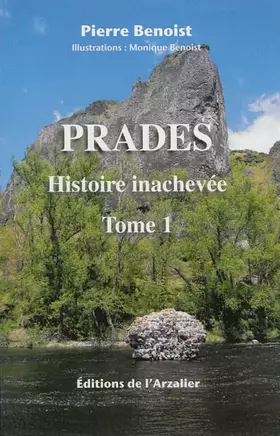 Couverture du produit · Prades: Tome 1, Histoire inachevée