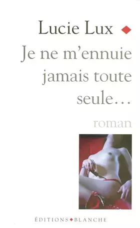 Couverture du produit · Je ne m'ennuie jamais toute seule