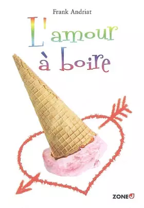 Couverture du produit · L'amour à boire