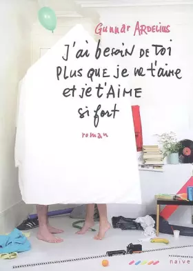 Couverture du produit · J'ai besoin de toi plus que je ne t'aime et je t'aime si fort
