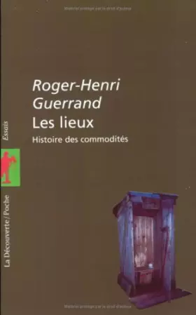 Couverture du produit · Les Lieux, histoire des commodités
