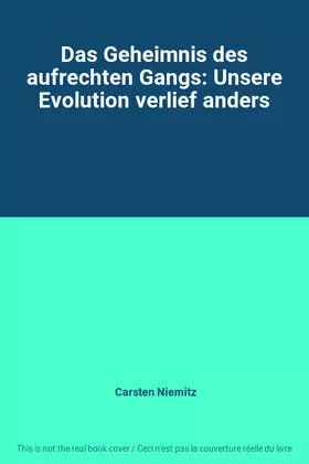 Couverture du produit · Das Geheimnis des aufrechten Gangs: Unsere Evolution verlief anders
