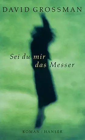 Couverture du produit · Sei du mir das Messer: Roman