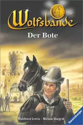 Couverture du produit · Wolfsbande, Bd.4, Der Bote