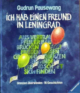 Couverture du produit · Ich habe einen Freund in Leningrad. Grenzen überwinden - 16 Geschichten