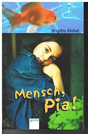 Couverture du produit · Mensch, Pia! (Arena Taschenbücher)
