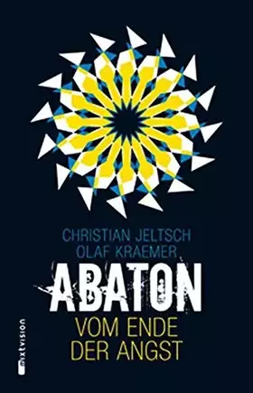 Couverture du produit · Abaton (Band 1): Vom Ende der Angst (Abaton, 1)