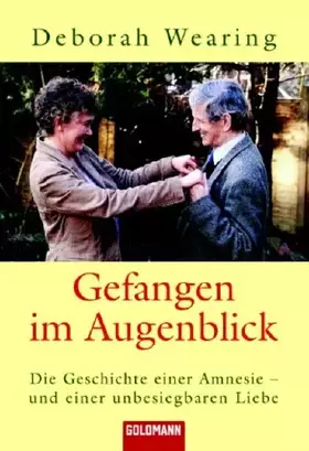 Couverture du produit · Gefangen im Augenblick: Die Geschichte einer Amnesie - und einer unbesiegbaren Liebe