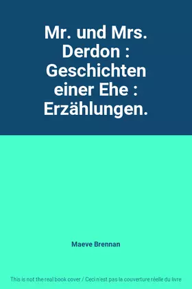 Couverture du produit · Mr. und Mrs. Derdon : Geschichten einer Ehe : Erzählungen.