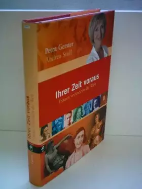 Couverture du produit · Ihrer Zeit voraus: Frauen verändern die Welt