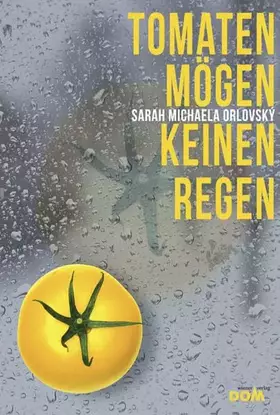 Couverture du produit · Tomaten mögen keinen Regen