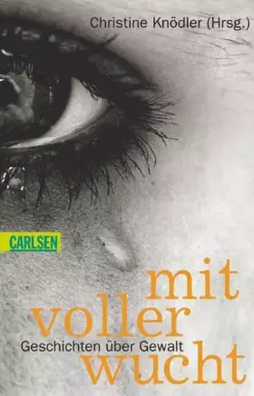 Couverture du produit · Mit voller Wucht: Geschichten über Gewalt