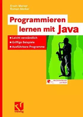 Couverture du produit · Programmieren lernen mit Java: Leicht verständlich - Griffige Beispiele - Ausführbare Programme