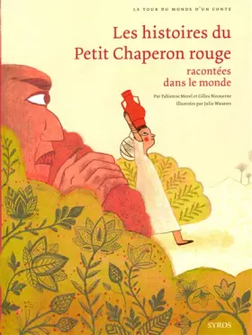 Couverture du produit · Les histoires du Petit Chaperon rouge racontées dans le monde