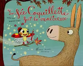 Couverture du produit · La Fée Coquillette fait la maîtresse