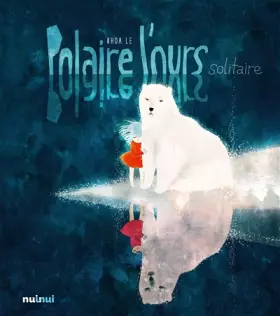Couverture du produit · Polaire l'ours solitaire