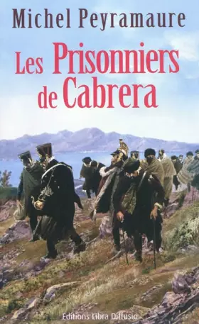 Couverture du produit · Les prisonniers de Cabrera