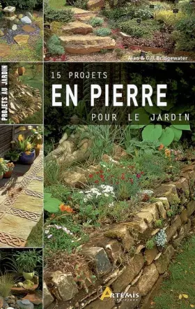 Couverture du produit · 15 projets en pierre pour le jardin