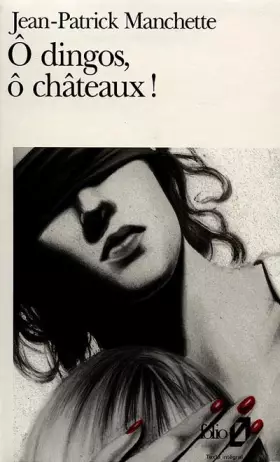 Couverture du produit · O dingos, ô châteaux ! : Folle à tuer