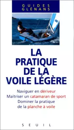 Couverture du produit · La pratique de la voile légère