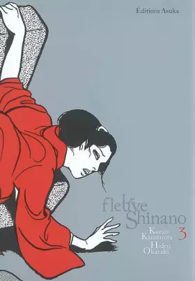 Couverture du produit · Le fleuve Shinano, Tome 3 :