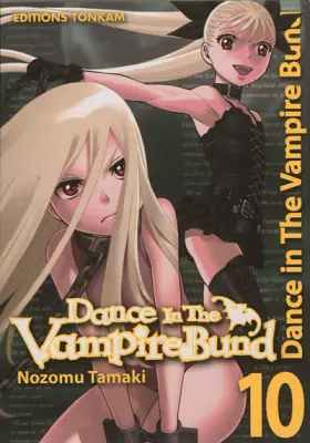 Couverture du produit · Dance in the Vampire Bund 10 NED