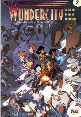 Couverture du produit · Wonder City, Tome 2 : Une Ombre sur le collège