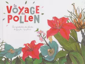 Couverture du produit · Le voyage du pollen