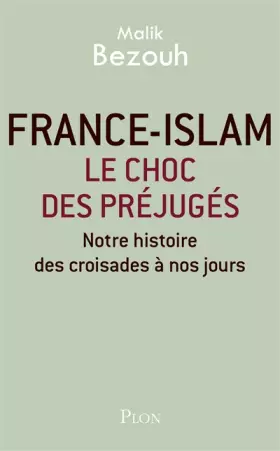 Couverture du produit · France-islam : le choc des préjugés