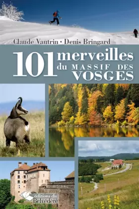 Couverture du produit · 101 MERVEILLES MASSIF DES VOSGES