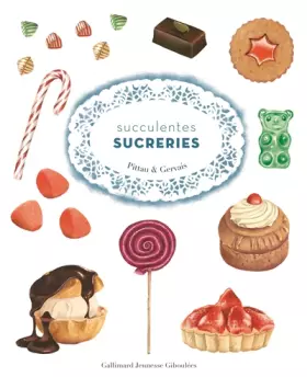 Couverture du produit · SUCCULENTES SUCRERIES - A partir de 3 ans