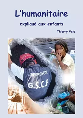 Couverture du produit · L'humanitaire expliqué aux enfants