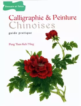 Couverture du produit · Calligraphie & peinture chinoises : Guide pratique