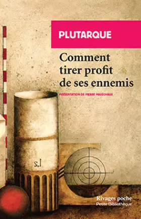 Couverture du produit · Comment tirer profit de ses ennemis: Suivi de Sur la manière de distinguer le flatteur d'avec l'ami