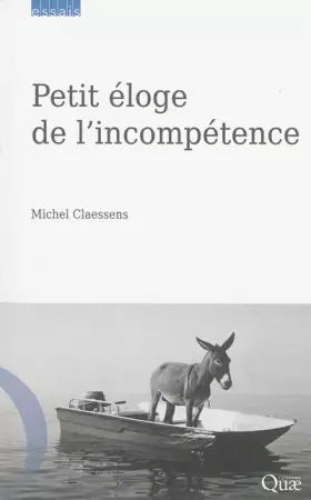 Couverture du produit · Petit éloge de l'incompétence