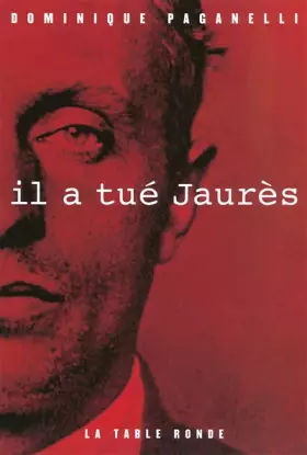 Couverture du produit · Il a tué Jaurès