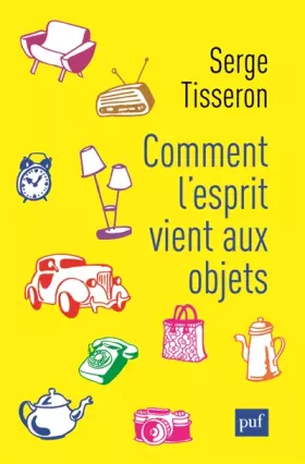 Couverture du produit · Comment l'esprit vient aux objets