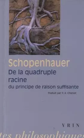 Couverture du produit · De la quadruple racine du principe de raison suffisante