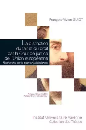 Couverture du produit · La Distinction du fait et du droit par la Cour de justice de l'Union européenne - Recherche sur le p