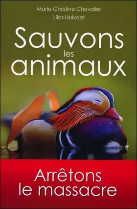 Couverture du produit · Sauvons les animaux - Arrêtons le massacre