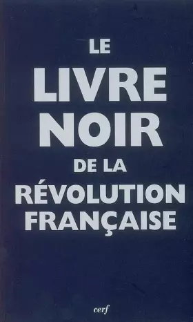 Couverture du produit · Le livre noir de la Révolution Française