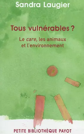 Couverture du produit · Tous vulnérables ? Le care, les animaux et l'environnement.