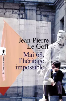 Couverture du produit · Mai 68, l'héritage impossible: Suivi de "Mai 68 n'appartient à personne"