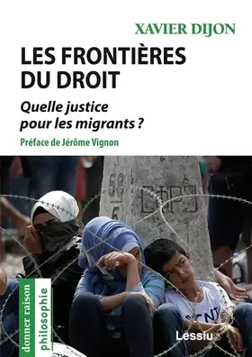 Couverture du produit · Les frontières du droit - Quelle justice pour les migrants ?