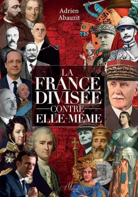 Couverture du produit · La France divisée contre elle-même