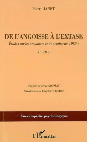 Couverture du produit · De l'angoisse à l'extase: Etudes sur les croyances et les sentiments (1926) Volume I