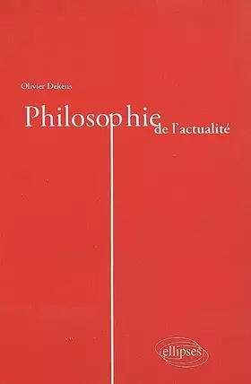 Couverture du produit · Philosophie de l'Actualite