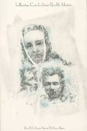 Couverture du produit · La République contre les libertés ? : Les restrictions aux libertés publiques