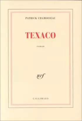 Couverture du produit · Texaco - Prix Goncourt 1992