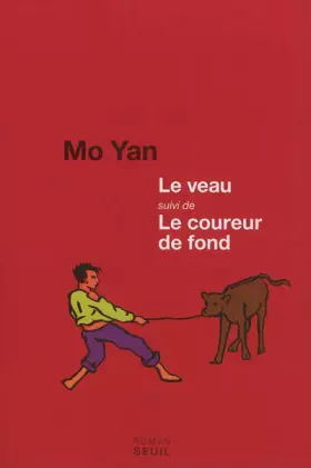 Couverture du produit · Le veau suivi de le coureur de fond